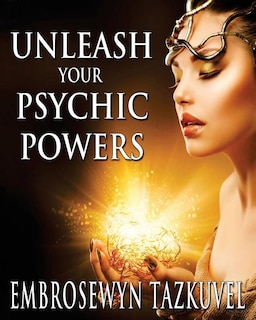 Front cover_Unleash Your Psychic Powers