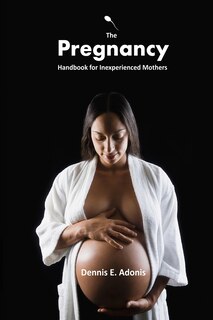 Front cover_The Pregnancy Handbook for Inexperienced Mothers