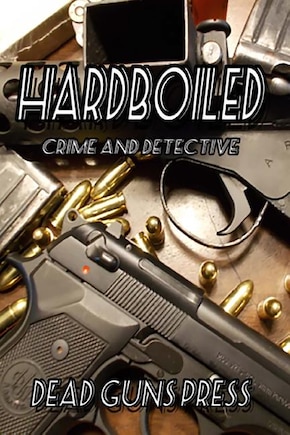 Hardboiled: An Anthology of Crime and Detective