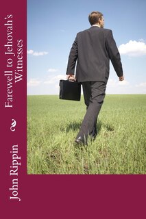 Front cover_Farewell to Jehovah's Witnesses