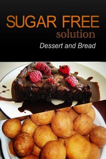 Front cover_Sugar-Free Solution - Dessert and Bread Recipes - 2 book pack