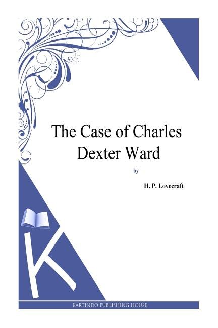 Couverture_The Case of Charles Dexter Ward