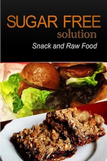 Couverture_Sugar-Free Solution - Snack and Raw Food