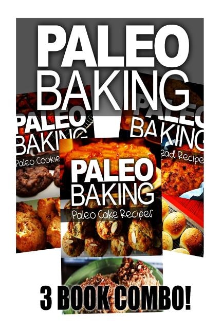 Couverture_Paleo Baking - Paleo Bread, Paleo Cookie and Paleo Cake