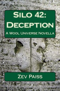Silo 42: Deception: A Wool Universe Novella