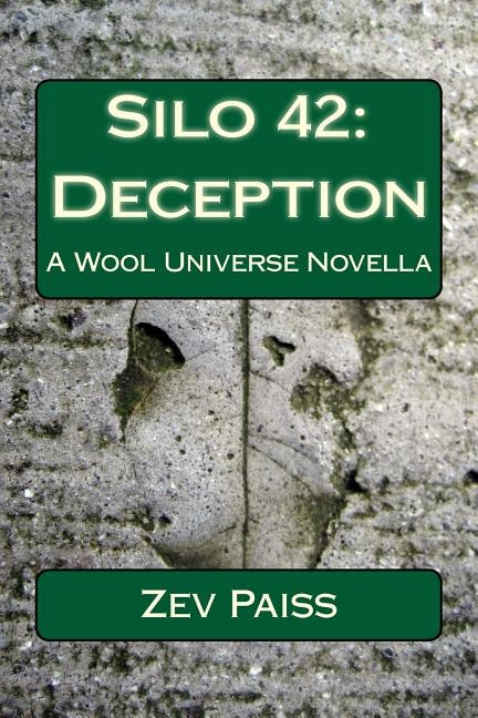 Silo 42: Deception: A Wool Universe Novella