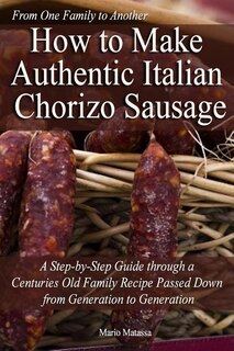 Couverture_How to Make Authentic Italian Chorizo Sausage