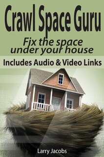 Front cover_Crawl Space Guru