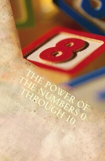 Front cover_The Power of the Numbers 0 through 10
