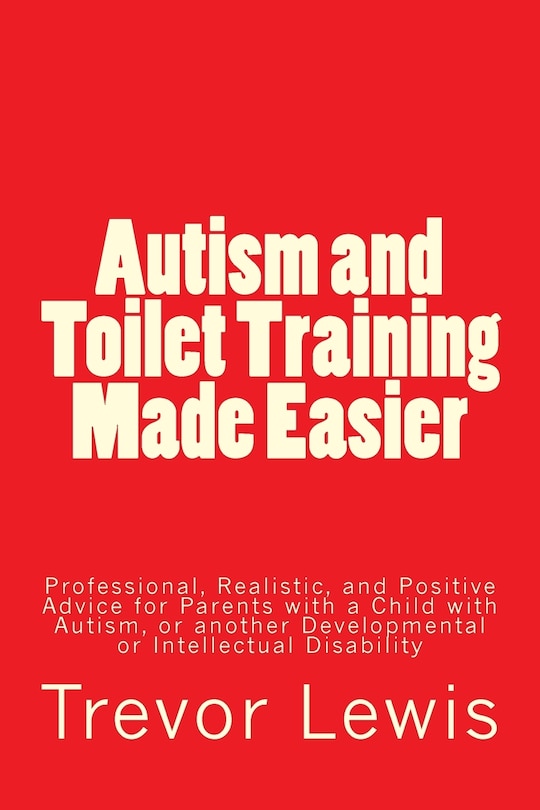 Front cover_Autism and Toilet Training Made Easier