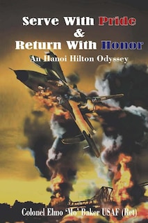 Couverture_Serve With Pride & Return With Honor