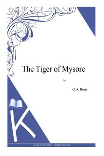Front cover_The Tiger of Mysore
