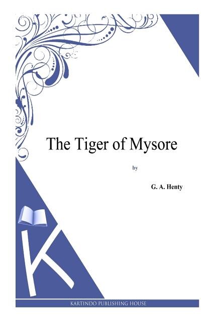 Front cover_The Tiger of Mysore