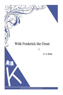 Front cover_With Frederick the Great