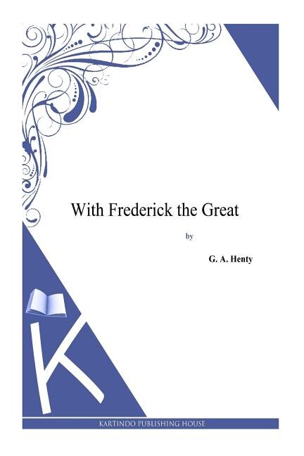 Front cover_With Frederick the Great