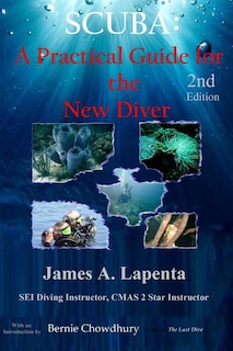 Scuba: A Practical Guide For The New Diver