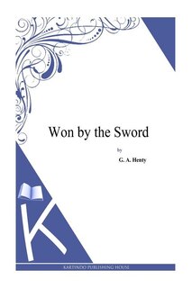 Won by the Sword