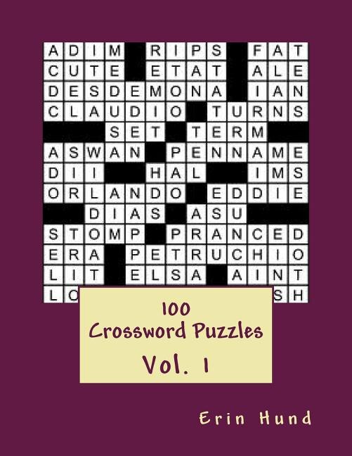 100 Crossword Puzzles Vol 1 Book By Erin Hund ( #39 tp #39 ) Indigo