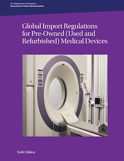 Front cover_Global Import Regulations for Pre-Owned (Used and Refurbished) Medical Devices