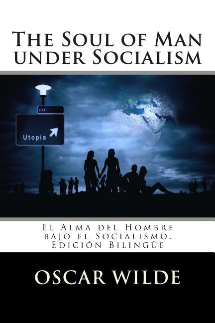 Front cover_The Soul of Man under Socialism