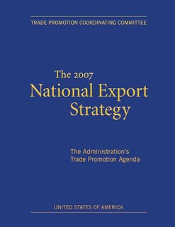 Front cover_The 2007 National Export Strategy