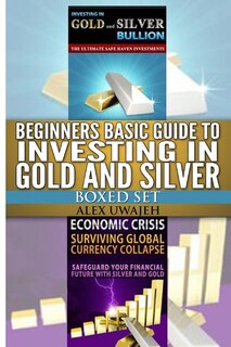 Front cover_Beginners Basic Guide to Investing in Gold and Silver Boxed Set