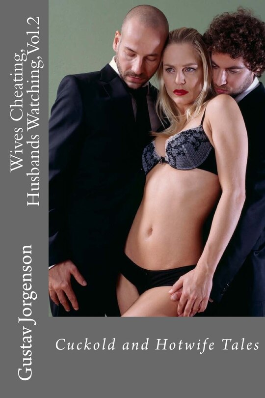 Front cover_Wives Cheating, Husbands Watching, Vol.2