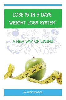 Front cover_Lose 15 in 5 Days Diet Weight Loss System
