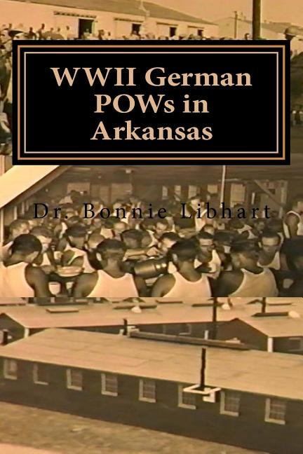 Front cover_WWII German POWs in Arkansas