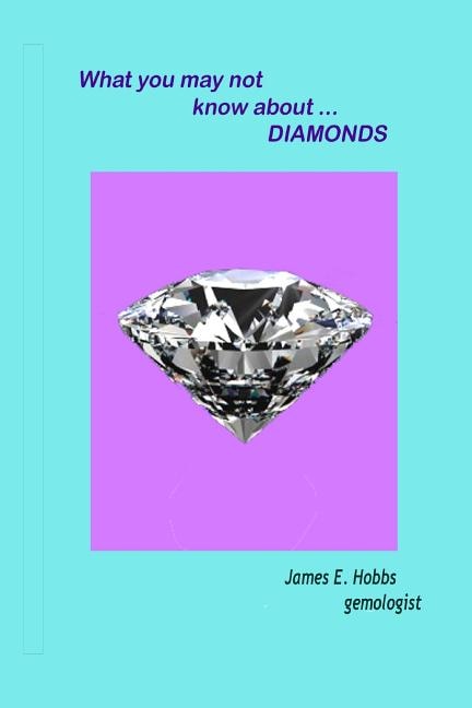 Front cover_What you may not know about diamonds