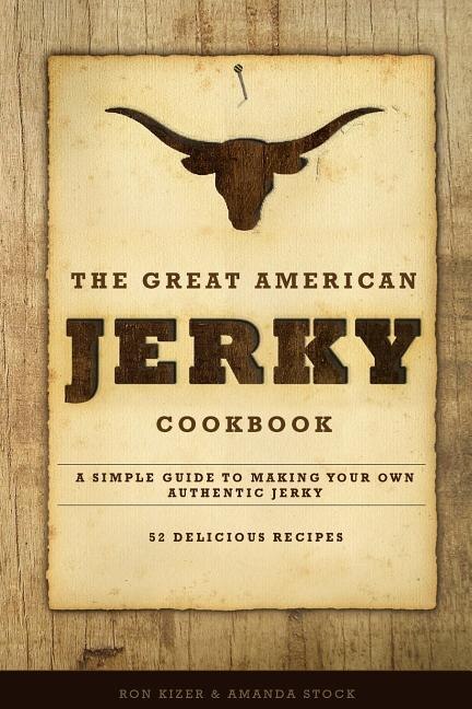 Front cover_The Great American Jerky Cookbook