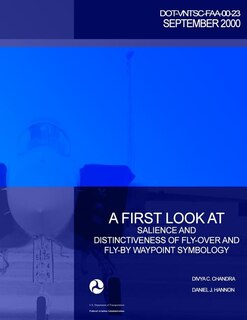 Front cover_A First Look at Salience and Distinctiveness of Fly-Over and Fly-By Waypoint Symbology