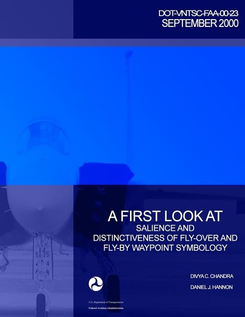 Front cover_A First Look at Salience and Distinctiveness of Fly-Over and Fly-By Waypoint Symbology