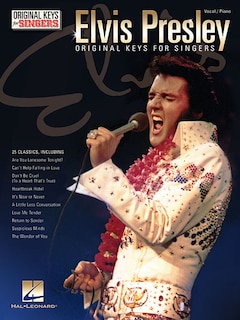 Elvis Presley - Original Keys For Singers