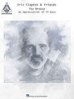 Eric Clapton & Friends - The Breeze: An Appreciation Of Jj Cale