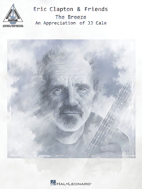 Eric Clapton & Friends - The Breeze: An Appreciation Of Jj Cale