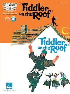 Fiddler On The Roof: Broadway Singer's Edition