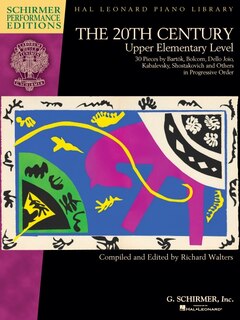 The 20th Century - Upper Elementary Level: 30 Piano Pieces