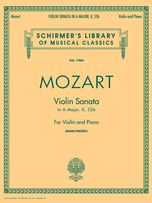 Sonata in A, K.526: Schirmer Library of Classics Volume 1964 Violin and Piano