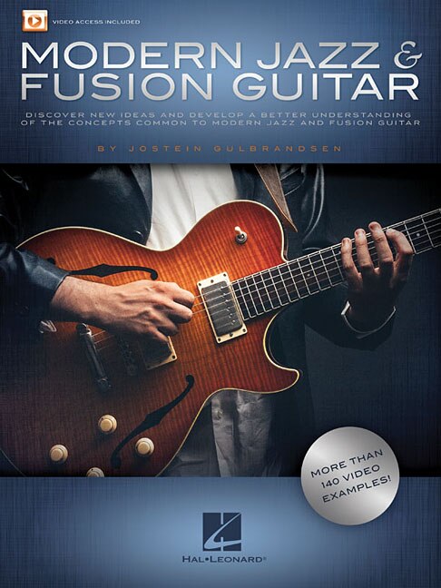 Modern Jazz & Fusion Guitar Book/Online Media: More Than 140 Video Examples!