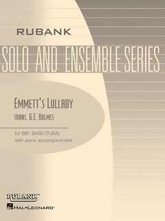 Emmett's Lullaby: Tuba Solo In C (b.c.) With Piano - Grade 4