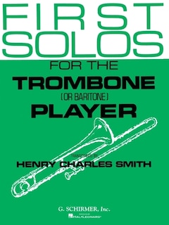Front cover_First Solos For The Trombone Or Baritone Player
