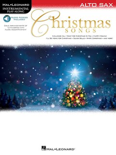 Christmas Songs For Alto Sax: Instrumental Play-along