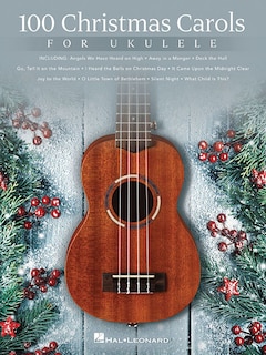 Couverture_100 Christmas Carols For Ukulele