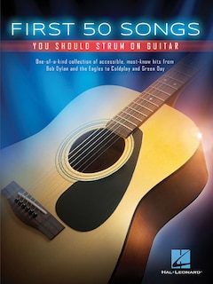 Front cover_First 50 Songs You Should Strum On Guitar