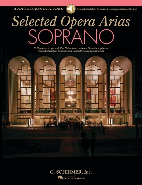 Selected Opera Arias: Soprano Edition