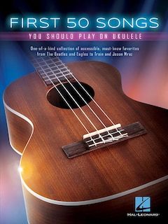 Front cover_First 50 Songs You Should Play On Ukulele