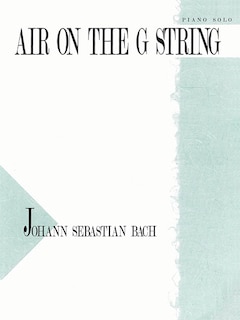 Air on the G String: Air from Suite in D