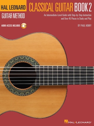 Hal Leonard Classical Guitar Method - Book 2 (Book/Online Audio)