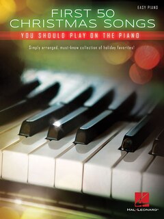 Front cover_First 50 Christmas Songs You Should Play On The Piano
